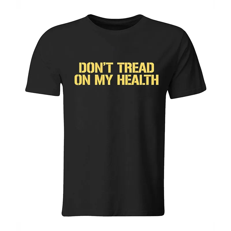 Don't Tread On My Health Printed Men's T-shirt