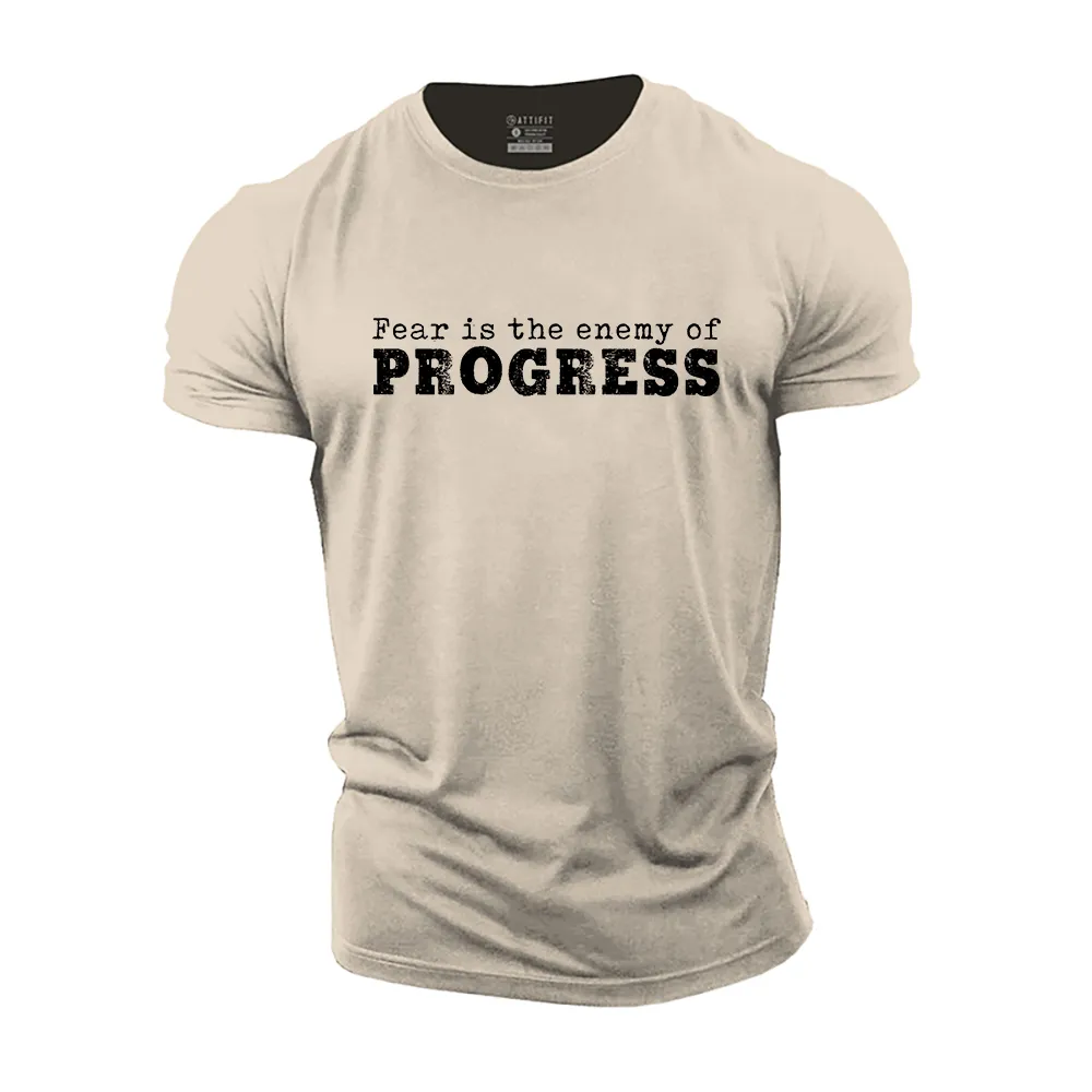 Fear Is the Enemy of Progress Cotton T-Shirt