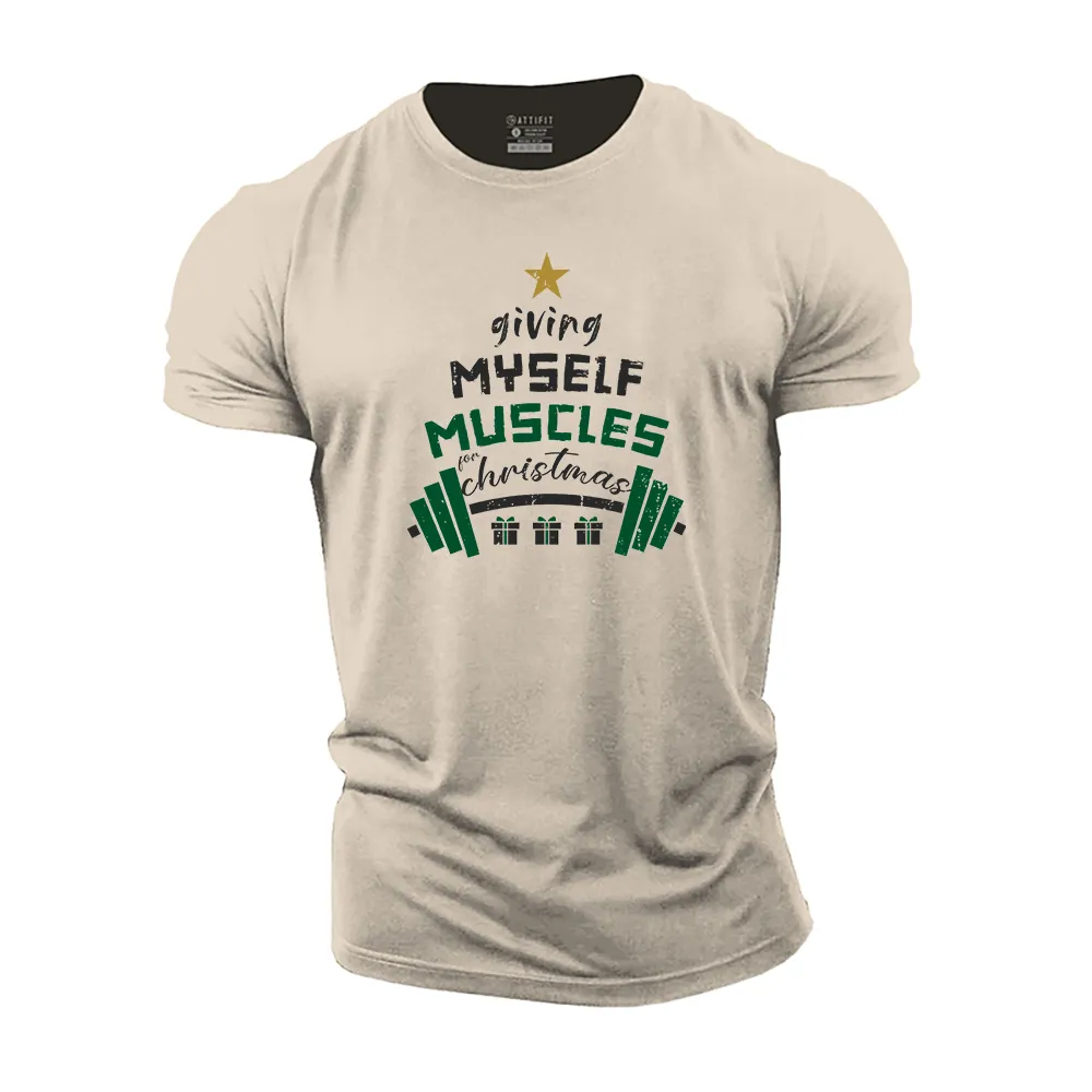 Giving Myself Muscles for Christmas Cotton T-Shirt