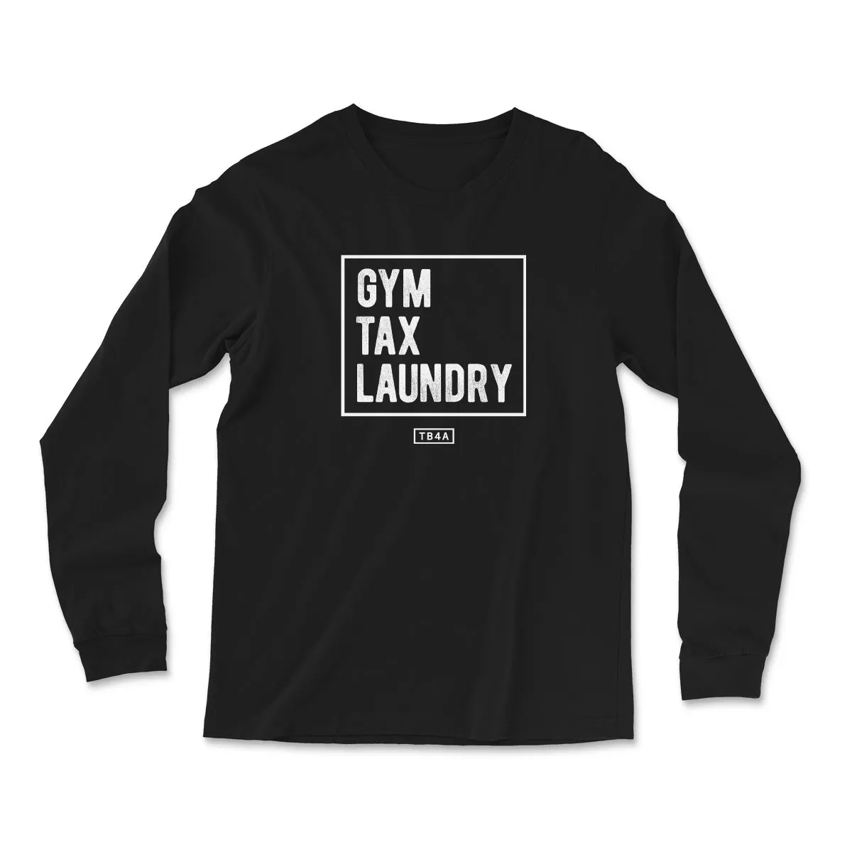 Gym Tax Laundry Long Sleeve