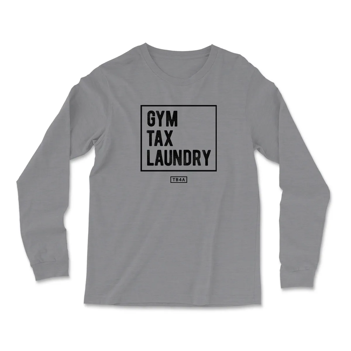 Gym Tax Laundry Long Sleeve