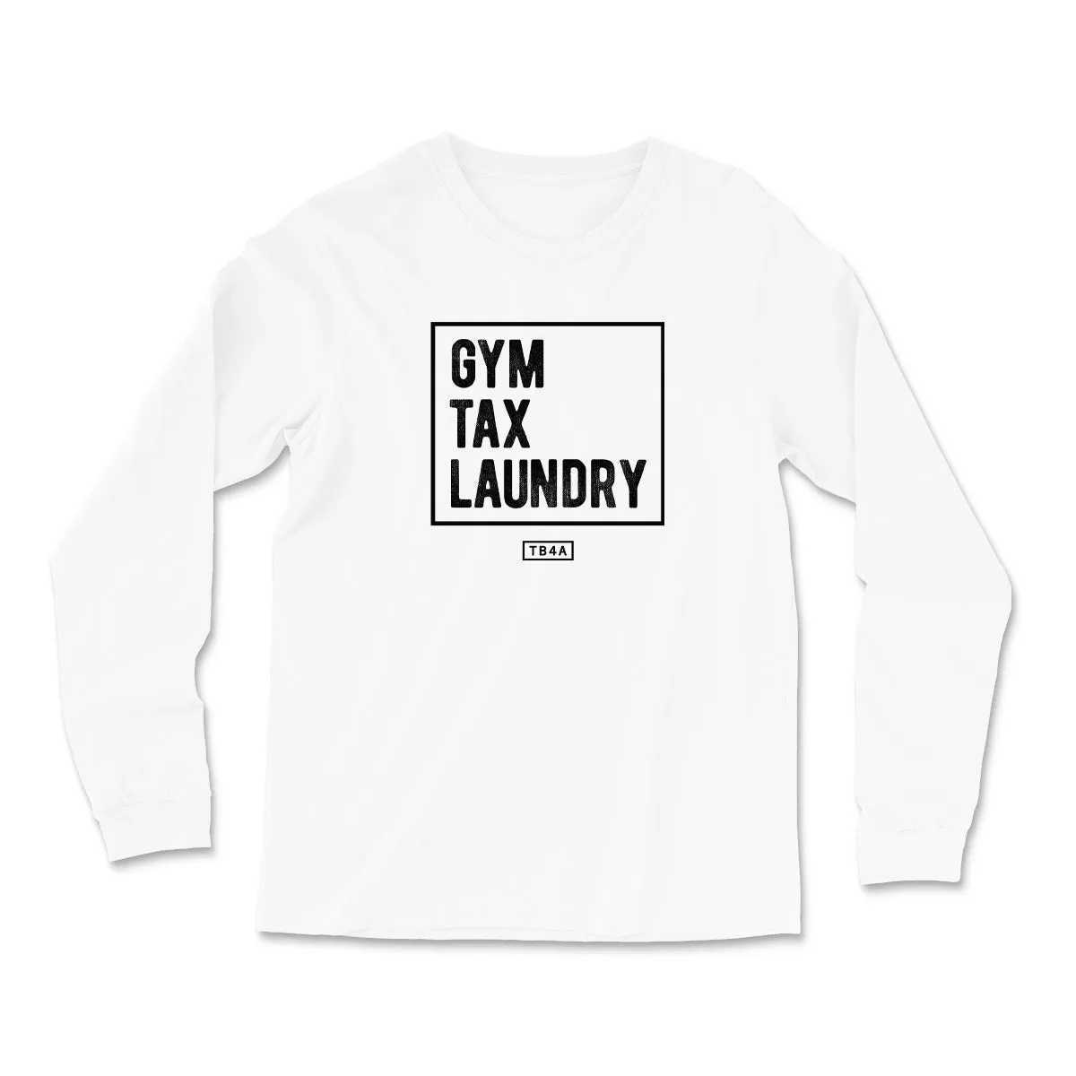 Gym Tax Laundry Long Sleeve