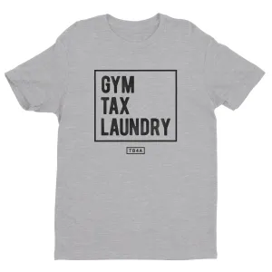 Gym Tax Laundry Tee