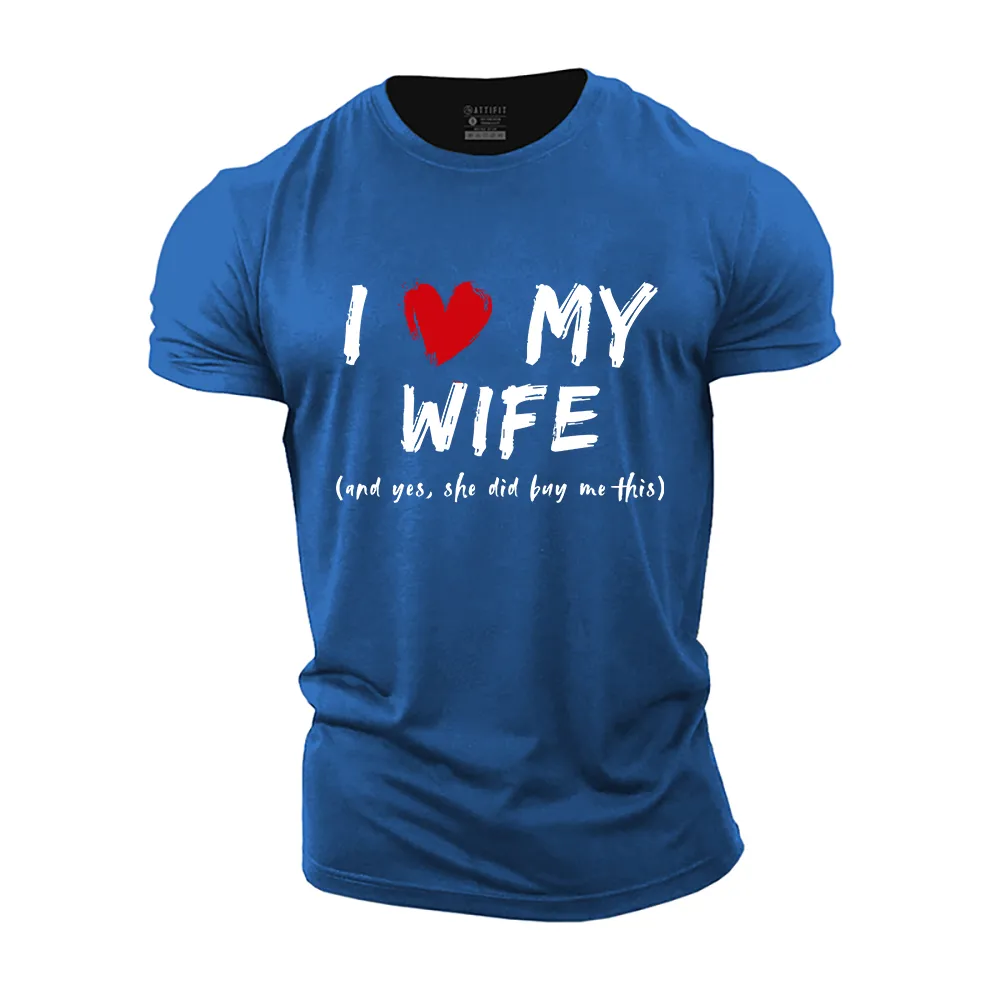 I Love My Wife Cotton T-Shirt