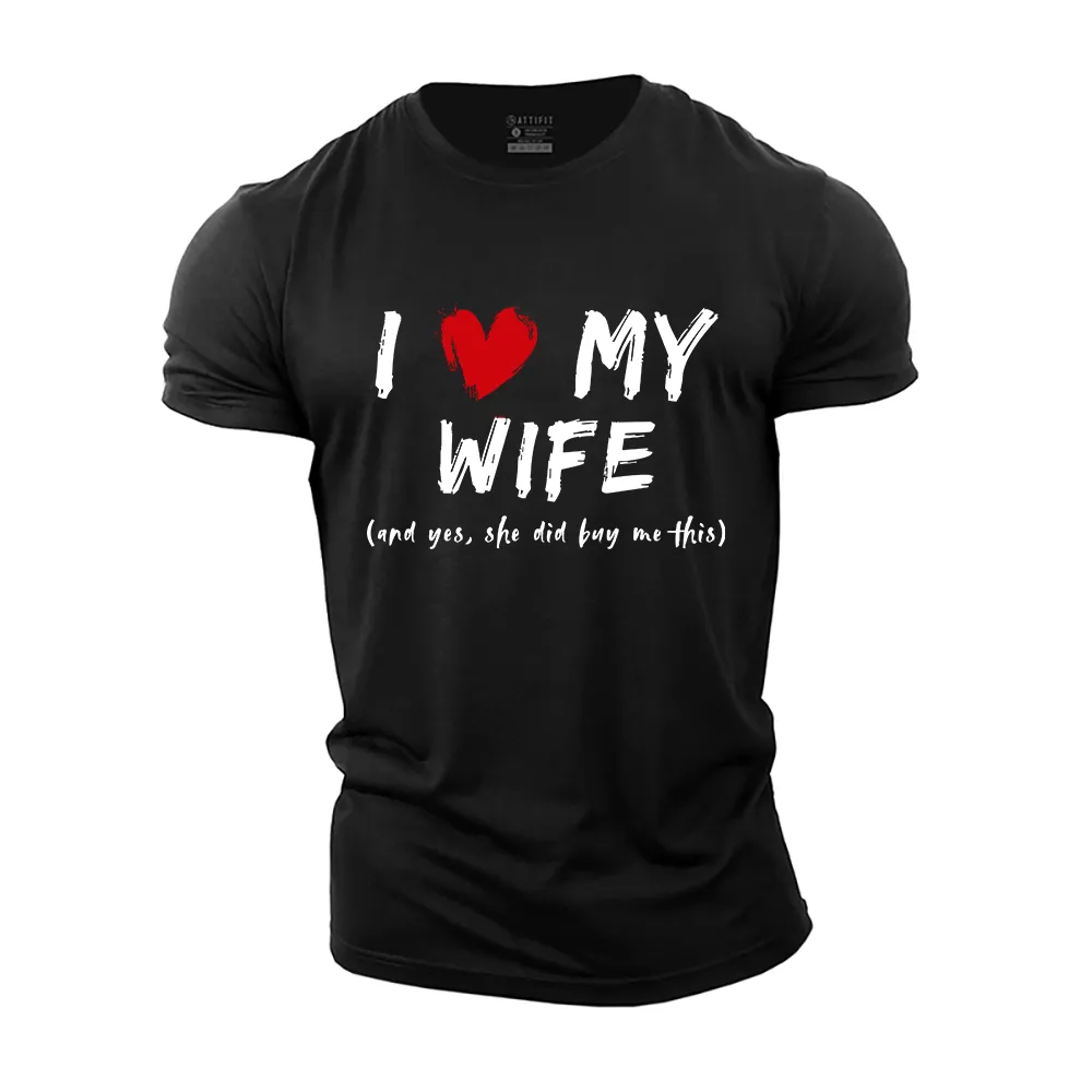 I Love My Wife Cotton T-Shirt
