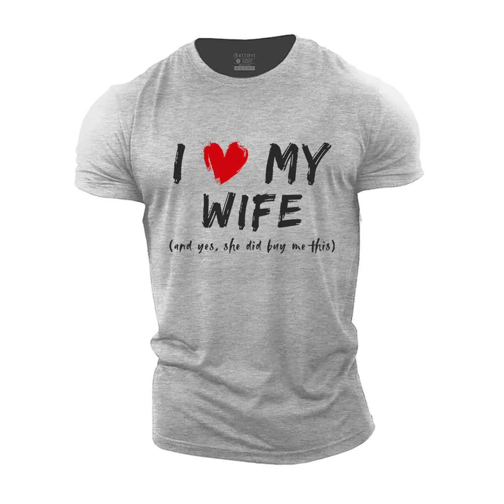 I Love My Wife Cotton T-Shirt