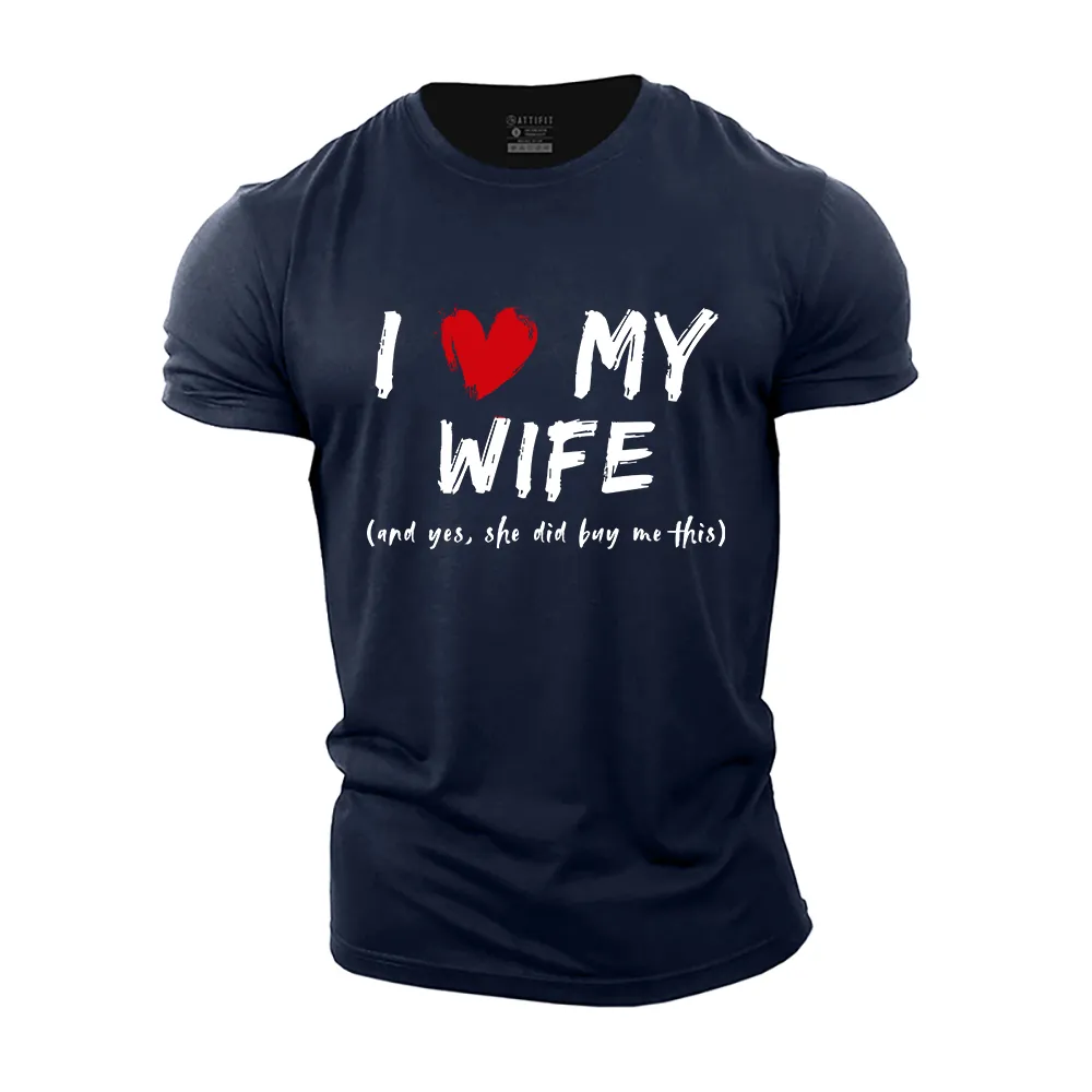 I Love My Wife Cotton T-Shirt