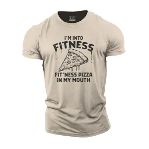 I'm into Fitness Fit'ness Pizza in My Mouth Cotton T-Shirt