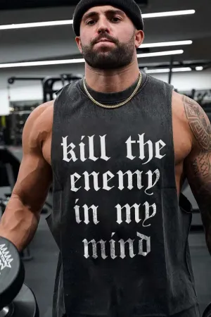 Kill The Enemy In My Mind Printed Men's Washed Vest