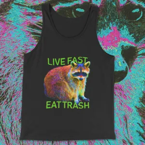 live fast eat trash