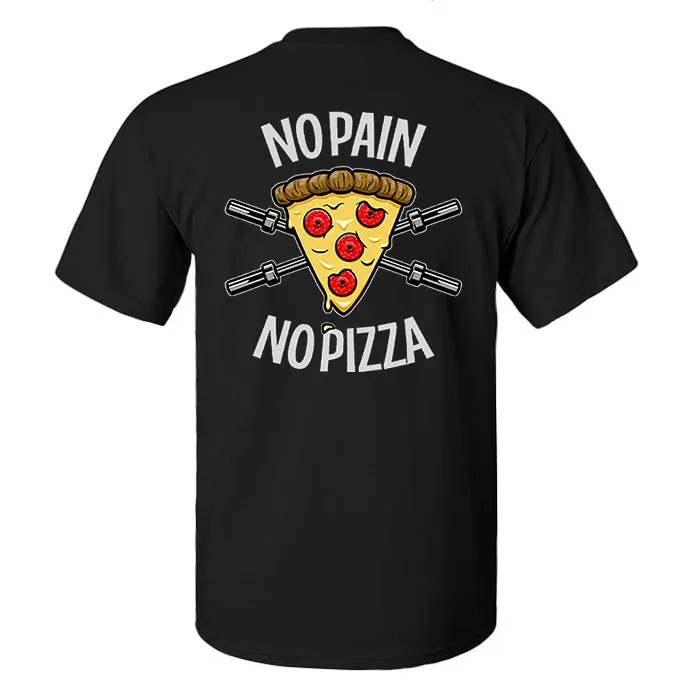 No Pain No Pizza Printed Men's T-shirt