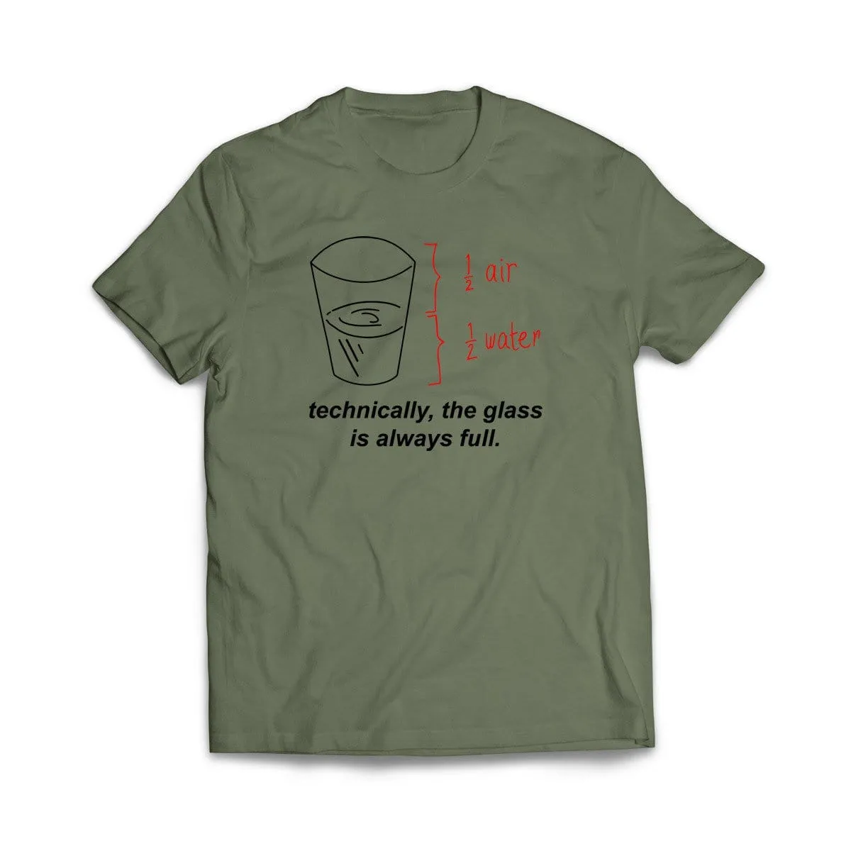 The Glass is Always Full T-Shirt