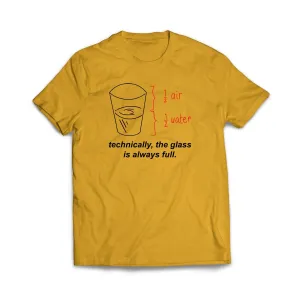 The Glass is Always Full T-Shirt