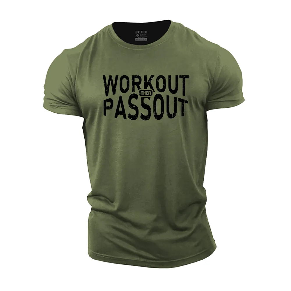 Workout Then Passout Cotton T-Shirt