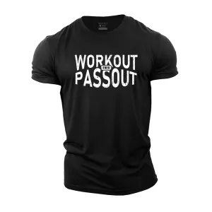 Workout Then Passout Cotton T-Shirt